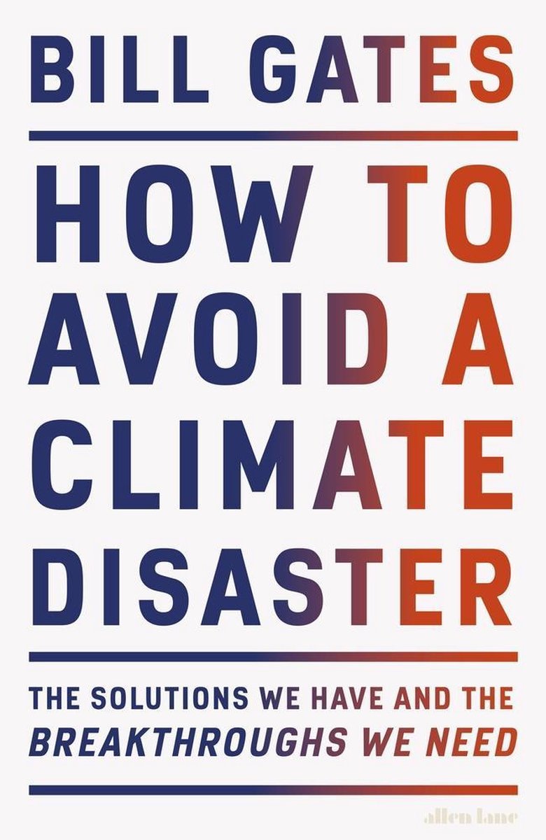 **How To Avoid a Climate Disaster**, written by **Bill Gates** himself is not a *gloom and doom* book about Climate change. Instead, it describes the technology we need to get to a zero carbon emission society - interesting stuff.